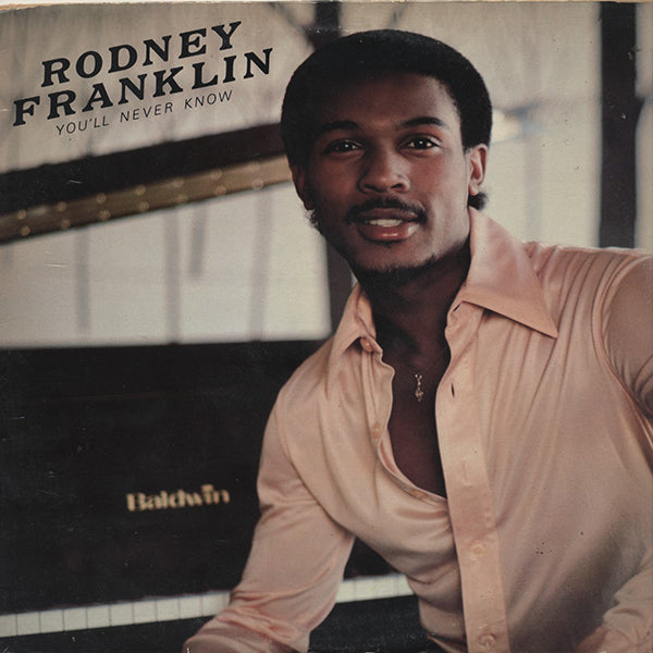 Rodney Franklin / You'll Never Know