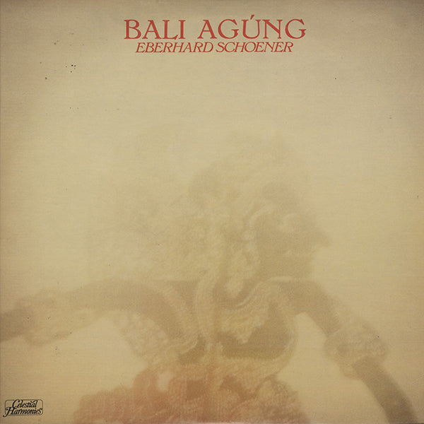 Eberhard Schoener / Bali Agúng