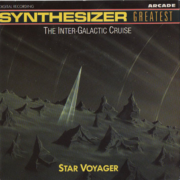 Star Voyager / Synthesizer Greatest - The Inter-Galactic Cruise【7EP】