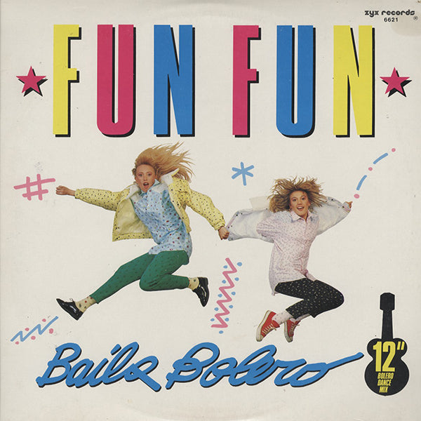 Fun Fun / Baila Bolero