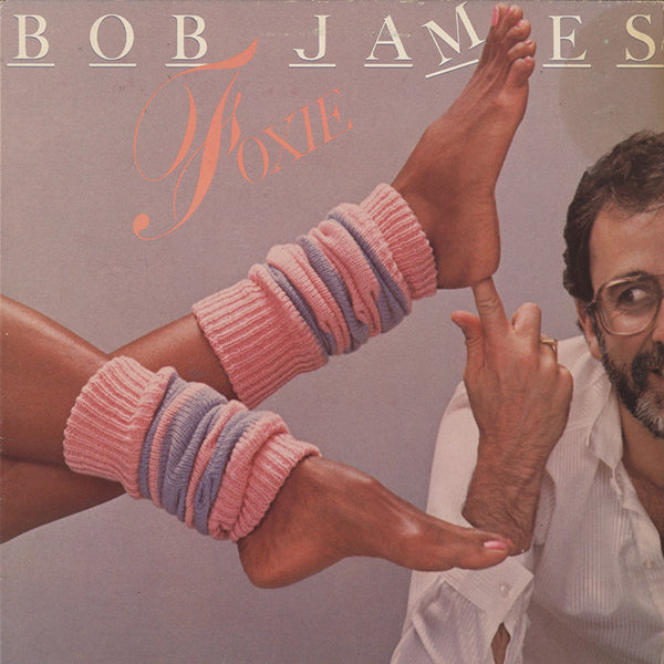 Bob James / Foxie