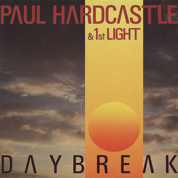 Paul Hardcastle & 1st Light / Daybreak
