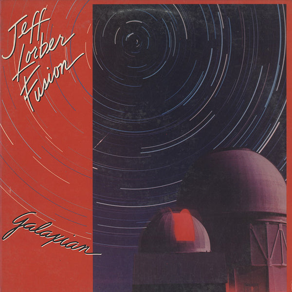 Jeff Lorber Fusion / Galaxian