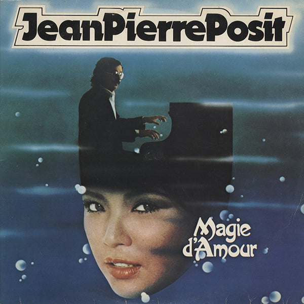 Jean-Pierre Posit / Magie D'Amour
