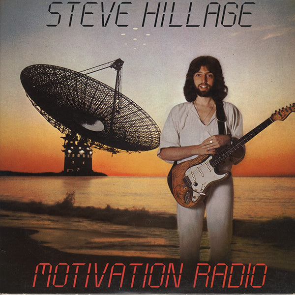 Steve Hillage / Motivation Radio