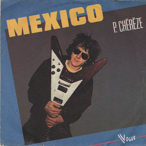 P. Chérèze / Mexico【7EP】