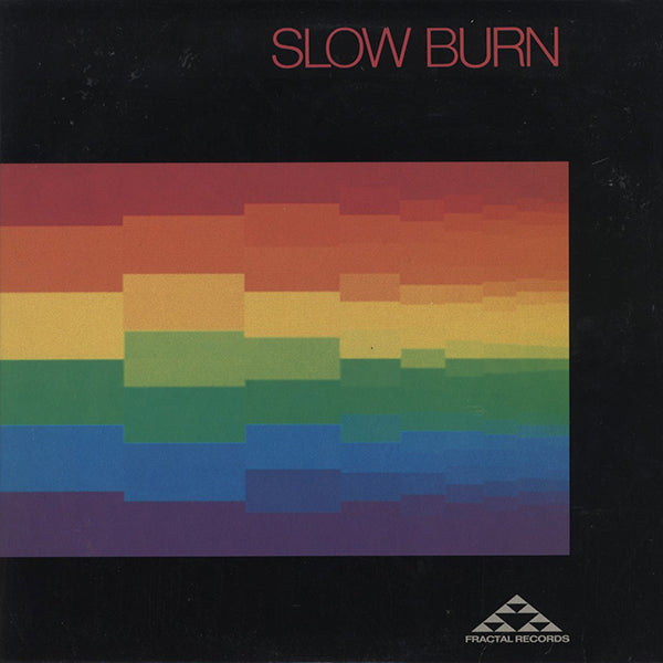 Slow Burn / Slow Burn