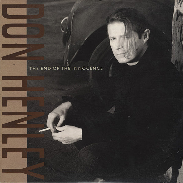 Don Henley / The End Of The Innocence