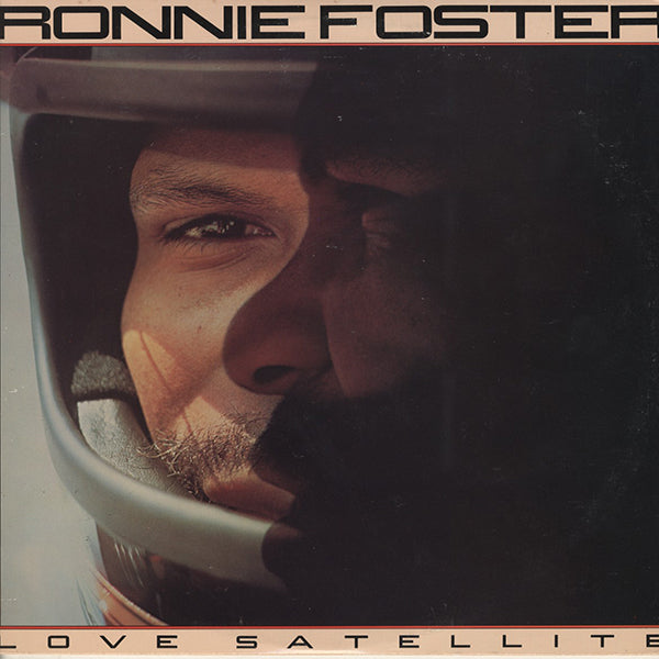 Ronnie Foster / Love Satellite