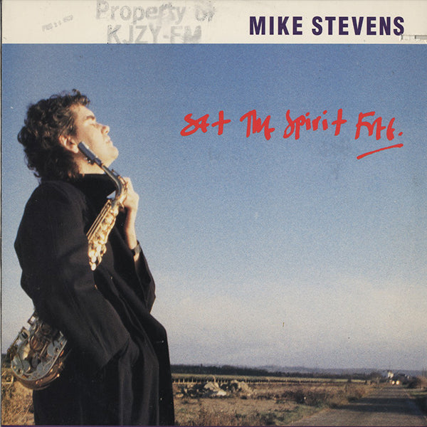 Mike Stevens / Set The Spirit Free