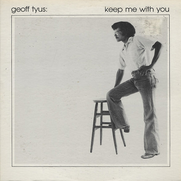 Geoff Tyus / Keep With Me