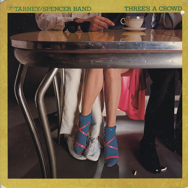 Tarney / Spencer Band / Three's A Crowd