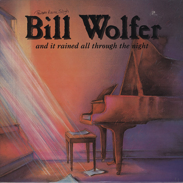 Bill Wolfer / And It Rained All Through The Night