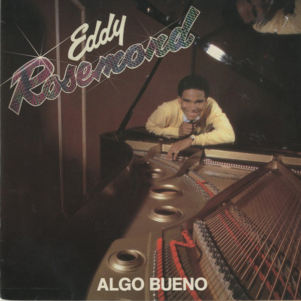 Eddy Rosemond / Algo Bueno【7EP】