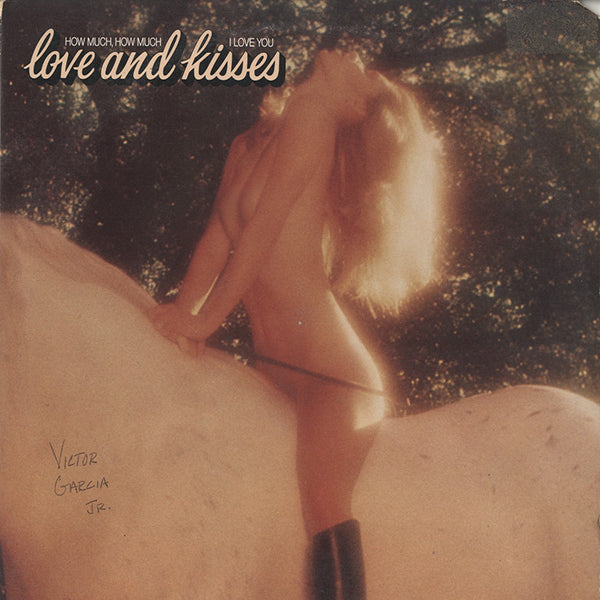 Love And Kisses / How Much, How Much I Love You