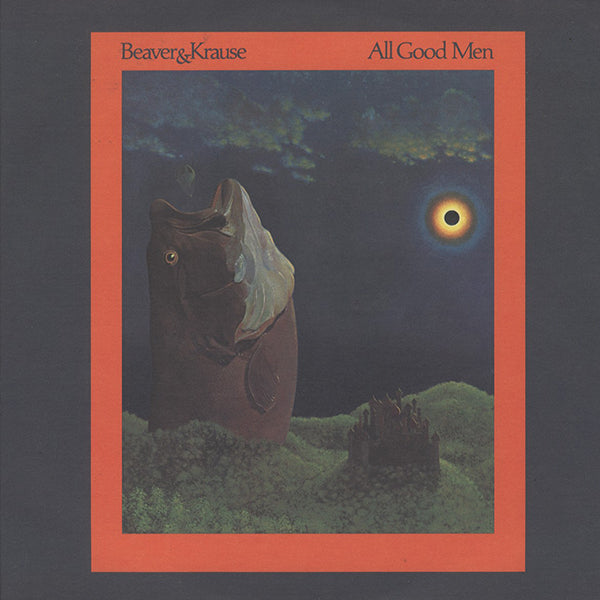 Beaver & Krause / All Good Men