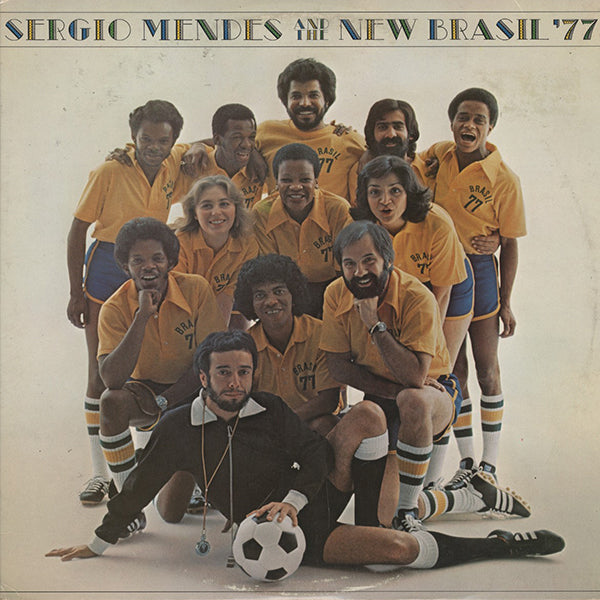 Sergio Mendes And The New Brasil '77 / Sergio Mendes And The New Brasil '77