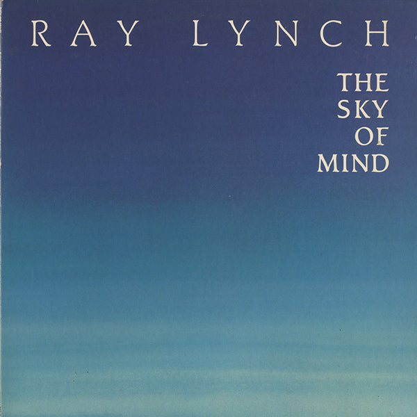 Ray Lynch / The Sky Of Mind