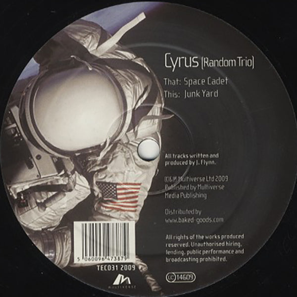Cyrus / Space Cadet / Junk Yard