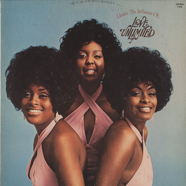 Love Unlimited / Under The Influence Of Love Unlimited