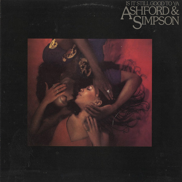 Ashford & Simpson / Is It Still Good To Ya
