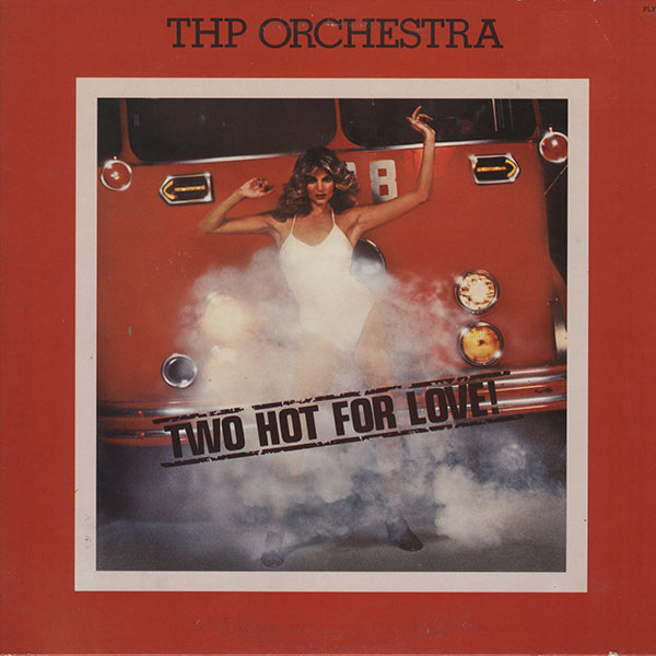 THP Orchestra / Two Hot For Love