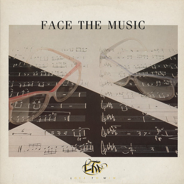 Lose To Win / Face The Music