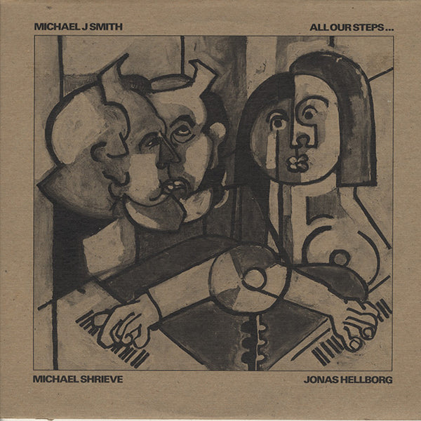 Michael J Smith, Jonas Hellborg, Michael Shrieve / All Our Steps…