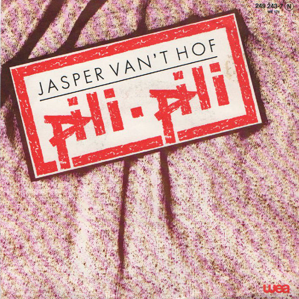 Jasper Van't Hof / Pili-Pili 【7EP】