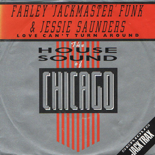Farley 'Jackmaster' Funk & Jessie Saunders / Love Can't Turn Around【7EP】