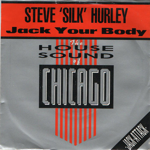 Steve 'Silk' Hurley / Jack Your Body【7EP】