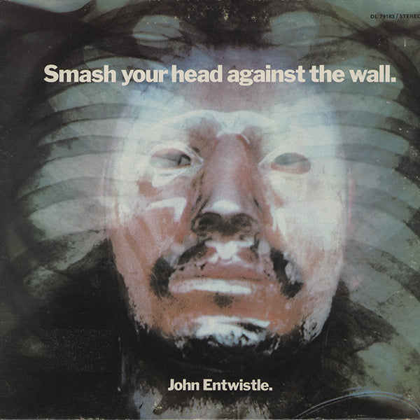 John Entwistle / Smash Your Head Against The Wall