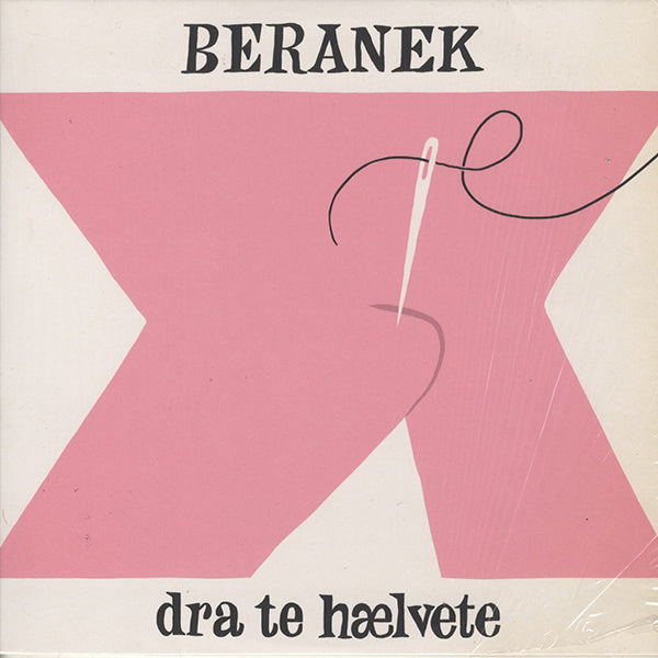 Beranek / Dra Te Hælvete