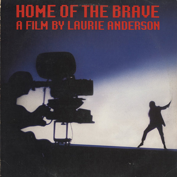 Laurie Anderson / Home Of The Brave