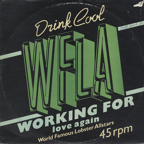 World Famous Lobster Allstars / Working For Love Again