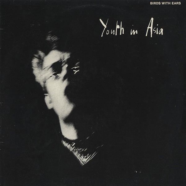 Birds With Ears / Youth In Asia