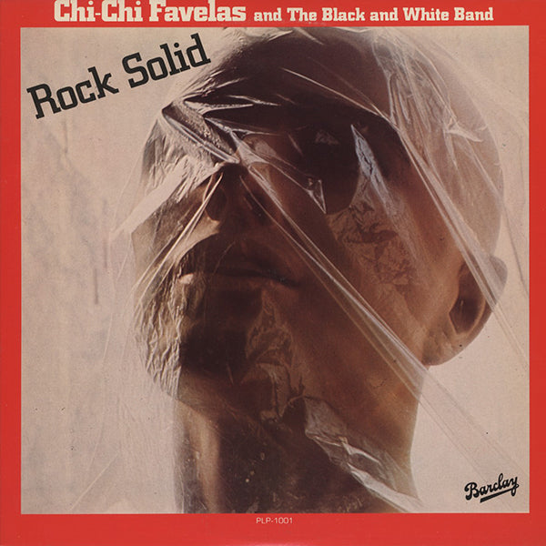 Chi-Chi Favelas And The Black And White Band / Rock Solid