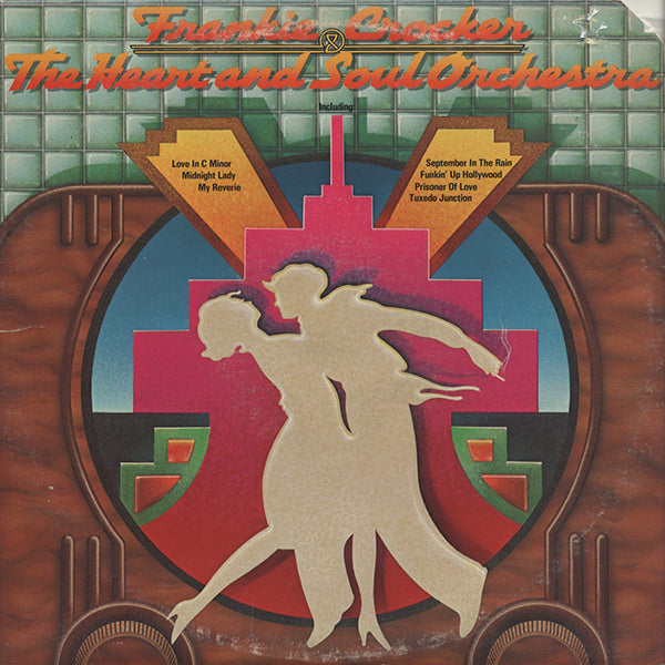 Frankie Crocker & The Heart And Soul Orchestra / Frankie Crocker & The Heart And Soul Orchestra