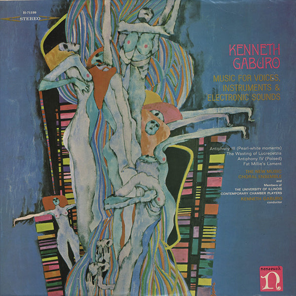 Kenneth Gaburo / Music For Voices, Instruments & Electronic Sounds