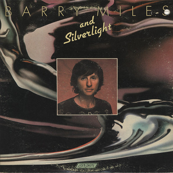 Barry Miles And Silverlight / Barry Miles And Silverlight