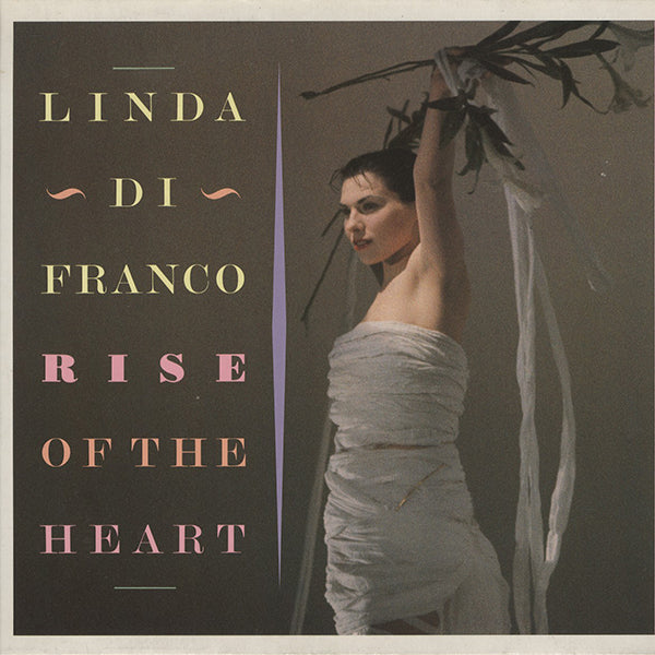 Linda Di Franco / Rise Of The Heart
