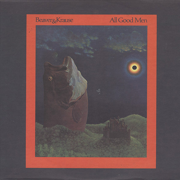 Beaver & Krause / All Good Men