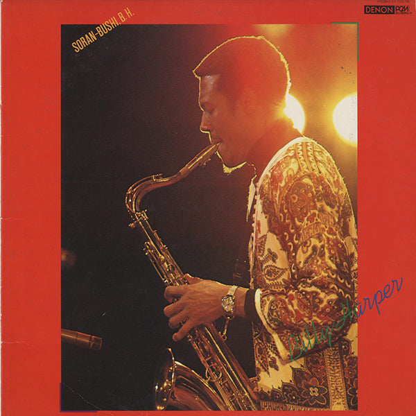 Billy Harper / Soran-Bushi, B.H.