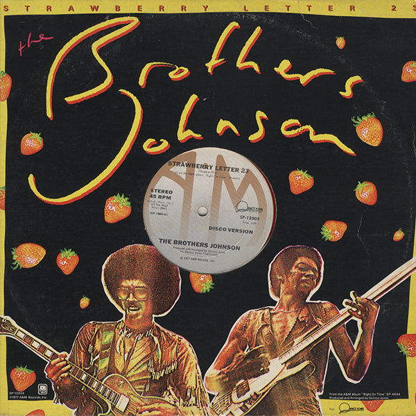 Brothers Johnson / Strawberry Letter 23 (Disco Version) / Get The Funk Out Ma Face (Disco Version)