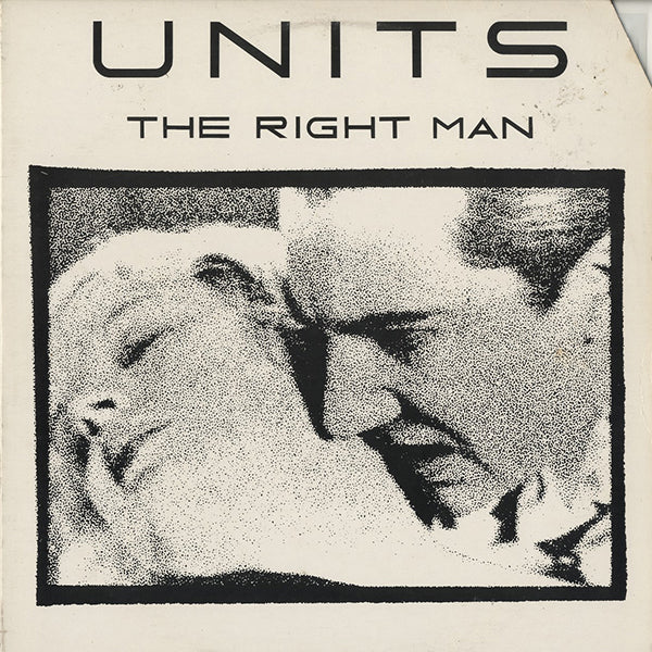 Units / The Right Man