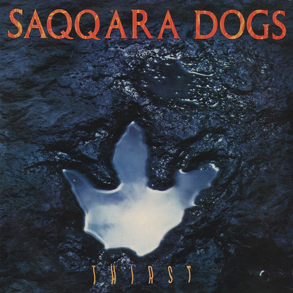 Saqqara Dogs / Thirst