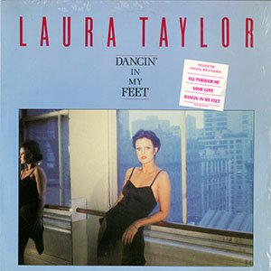 LAURA TAYLOR / dancin' in my feet