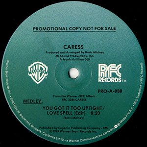 CARESS / you got it too uptight / love spell