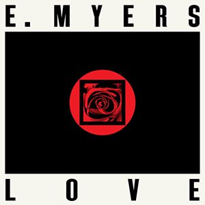 E. MYERS / love/hate