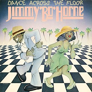 JIMMY BO HORNE / dance across the floor